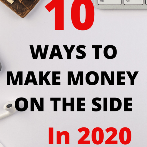 10 WAYS TO MAKE EXTRA MONEY IN 2020