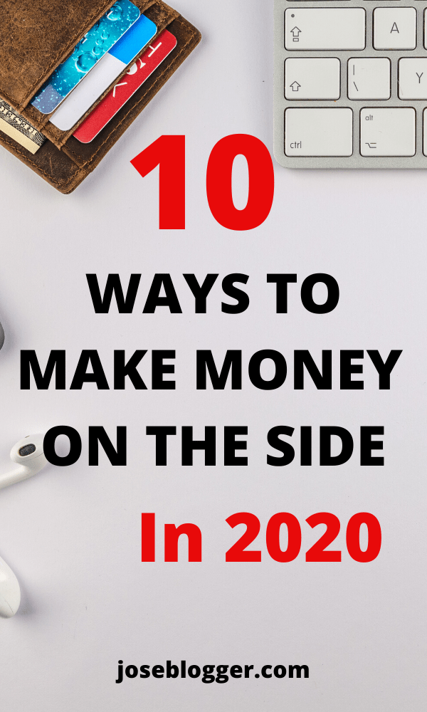 10 WAYS TO MAKE EXTRA MONEY IN 2020